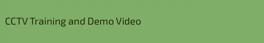 CCTV Training and Demo Video